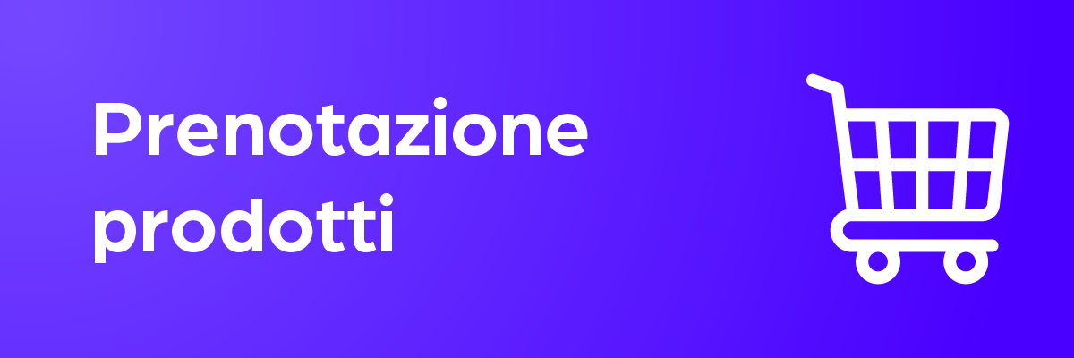 Prenotazione prodotti